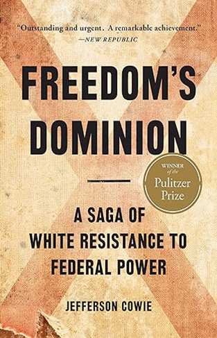 Freedom's Dominion - A Saga of White Resistance to Federal Power
